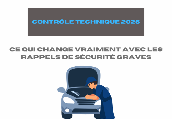 Contrôle technique 2026 : ce qui change vraiment avec les rappels de sécurité graves
