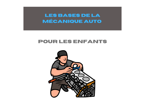 Les bases de la mécanique auto pour les enfants