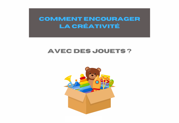 encourager-creativite-jouet