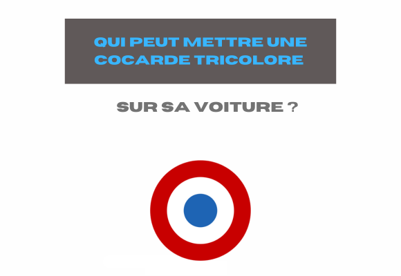 Qui peut mettre une cocarde tricolore sur sa voiture ? – Car-Kids