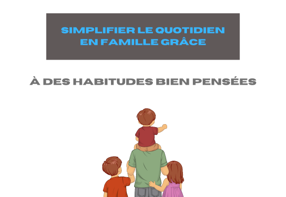 simplifier quotidien famille