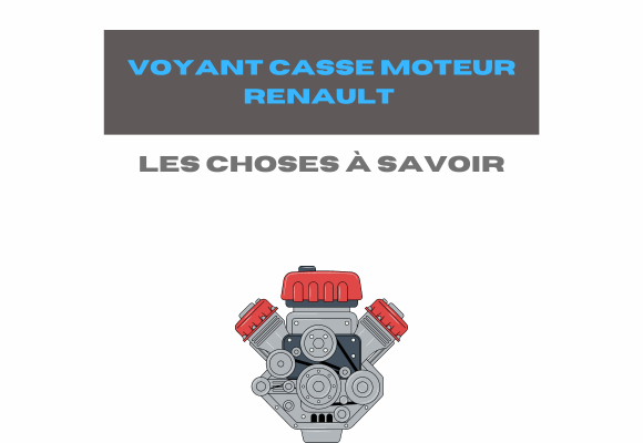 voyant casse moteur renault